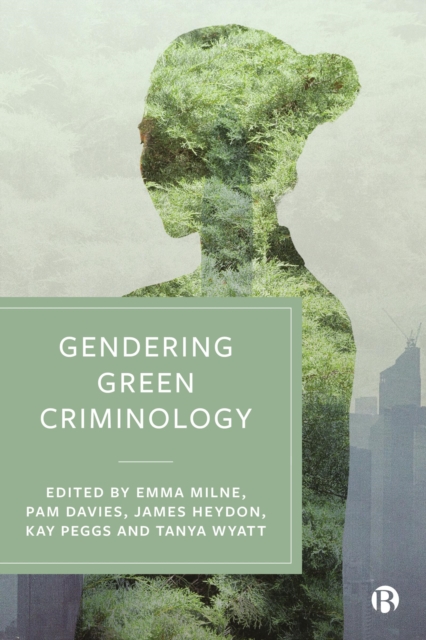 Gendering Green Criminology, PDF eBook