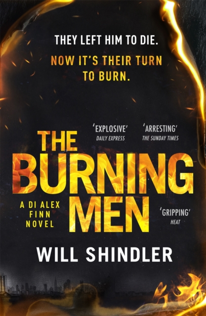 The Burning Men : A totally addictive and page turning police procedural thriller with a killer twist, Paperback / softback Book