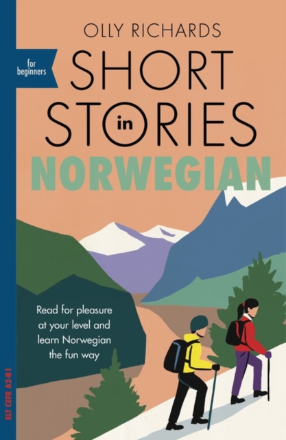 Short Stories in Norwegian for Beginners : Read for pleasure at your level, expand your vocabulary and learn Norwegian the fun way!, EPUB eBook