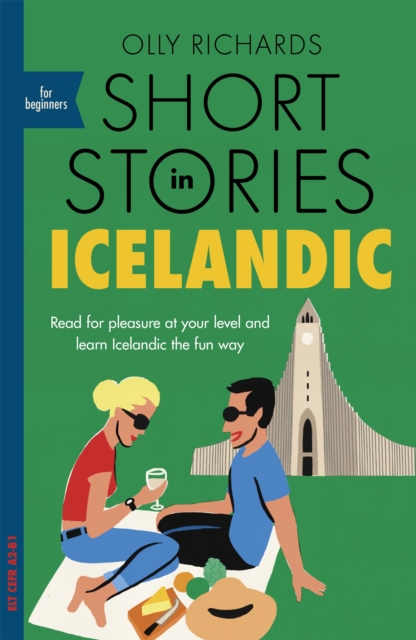 Short Stories in Icelandic for Beginners : Read for pleasure at your level, expand your vocabulary and learn Icelandic the fun way!, Paperback / softback Book