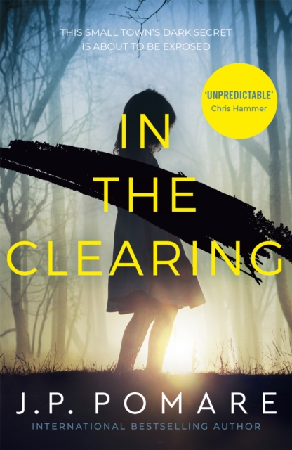 In The Clearing : Now a Disney+ Star Original series - the tense and gripping thriller from the international bestseller, Paperback / softback Book