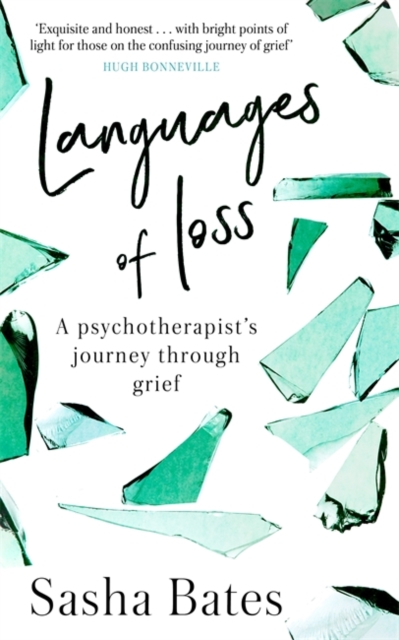 Languages of Loss : A psychotherapist's journey through grief, Hardback Book