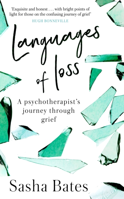 Languages of Loss : A psychotherapist's journey through grief, EPUB eBook