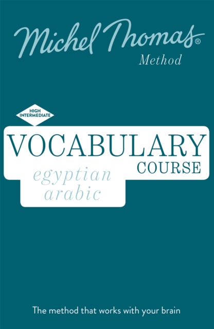 Egyptian Arabic Vocabulary Course New Edition (Learn Arabic with the Michel Thomas Method) : Intermediate Arabic Audio Course, CD-Audio Book