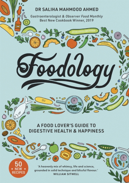 Foodology : A food-lover's guide to digestive health and happiness, Hardback Book