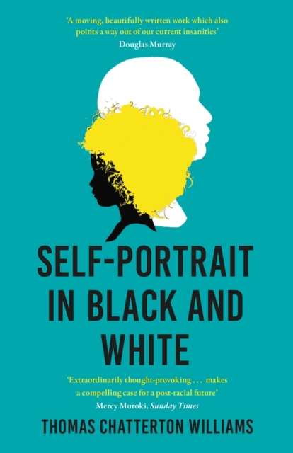 Self-Portrait in Black and White : Unlearning Race, EPUB eBook