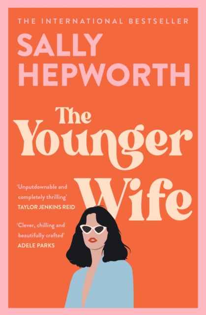 The Younger Wife : An unputdownable new domestic drama with jaw-dropping twists, Paperback / softback Book