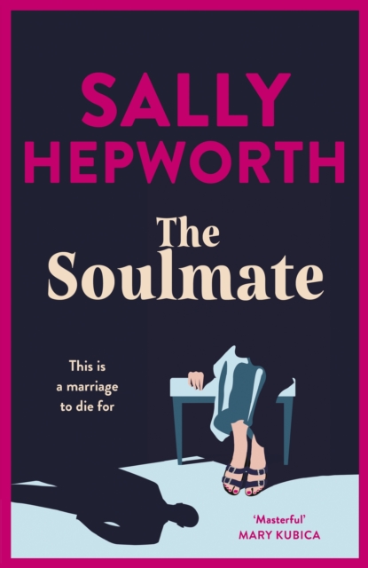 The Soulmate : the brand new addictive psychological suspense thriller from the international bestselling author for 2023, Paperback / softback Book