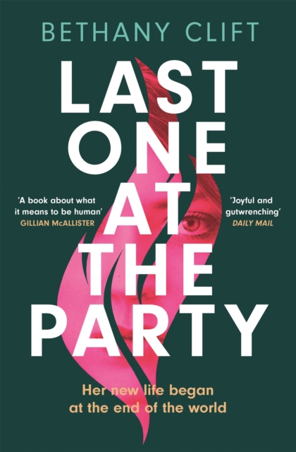 Last One at the Party : An intriguing post-apocalyptic survivor's tale full of dark humour and wit, Paperback / softback Book
