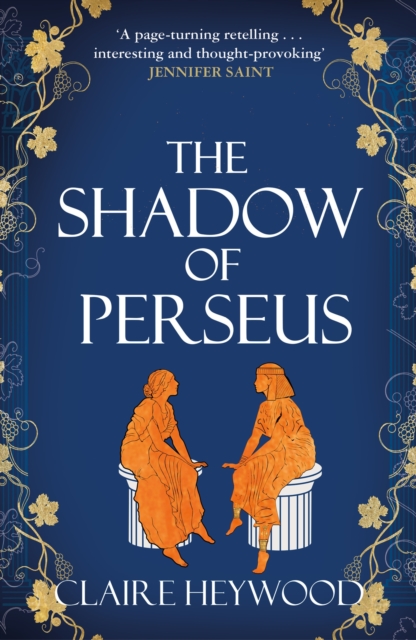 The Shadow of Perseus : A compelling feminist retelling of the myth of Perseus told from the perspectives of the women who knew him best, EPUB eBook