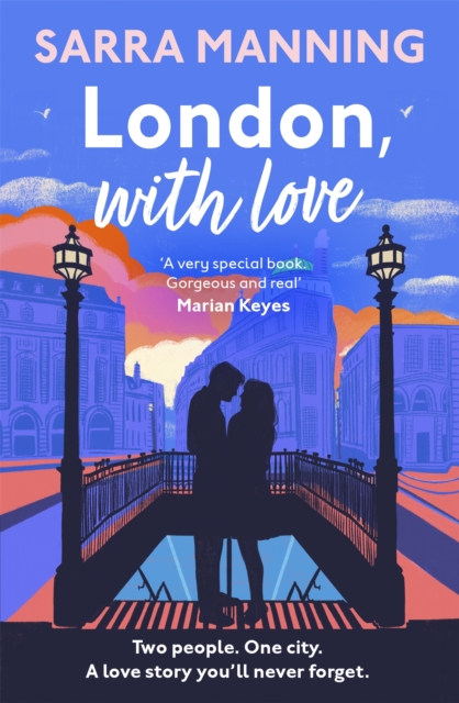 London, With Love : The romantic and unforgettable story of two people, whose lives keep crossing over the years, Hardback Book