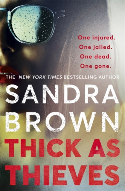 Thick as Thieves : The gripping, sexy new thriller from New York Times bestselling author, Paperback / softback Book
