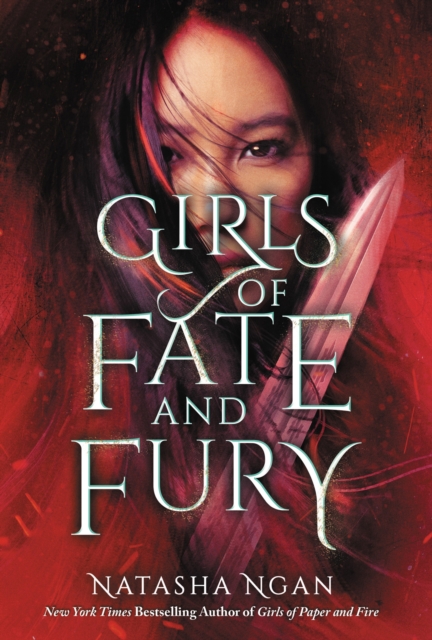 Girls of Fate and Fury : The stunning, heartbreaking finale to the New York Times bestselling Girls of Paper and Fire series, EPUB eBook