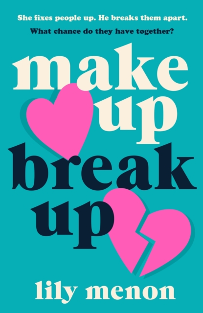 Make Up Break Up : A perfectly romantic summer read, EPUB eBook