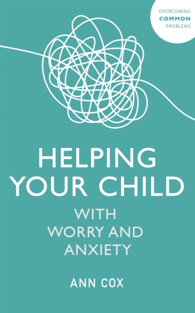 Helping Your Child with Worry and Anxiety, EPUB eBook