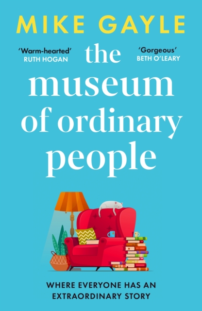 The Museum of Ordinary People : The uplifting new novel from the bestselling author of Half a World Away, Paperback / softback Book
