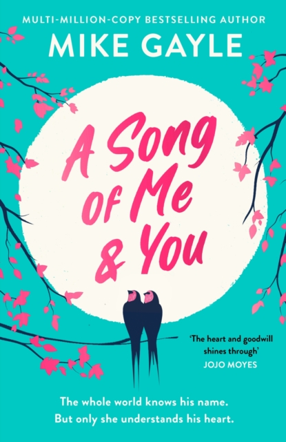 A Song of Me and You : a heartfelt and romantic novel of first love and second chances, picked for the Richard & Judy Book Club, Paperback / softback Book