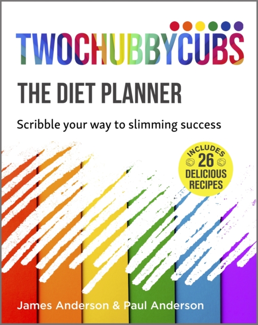 Twochubbycubs The Diet Planner : Scribble your way to Slimming Success, EPUB eBook