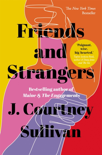 Friends and Strangers : The New York Times bestselling novel of female friendship and privilege, Paperback / softback Book
