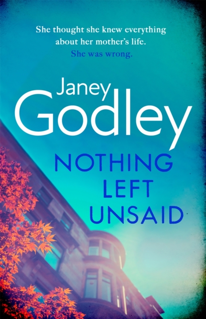 Nothing Left Unsaid : A poignant, funny and quietly devastating murder mystery, Hardback Book