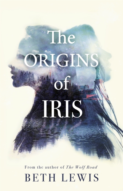 The Origins of Iris : The compelling, heart-wrenching and evocative new novel from Beth Lewis, shortlisted for the Polari Prize 2022, Hardback Book