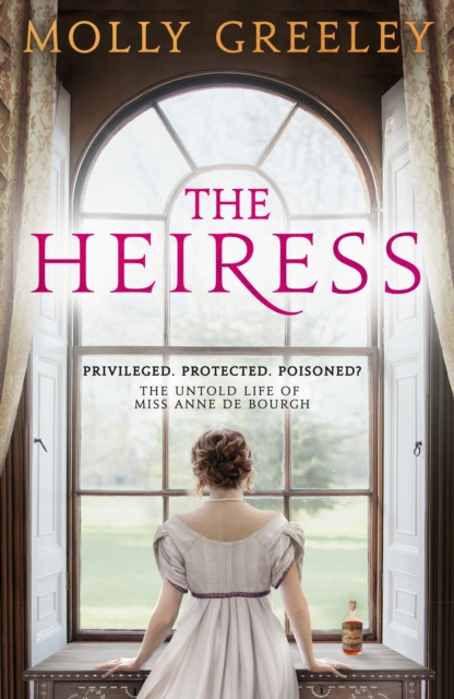 The Heiress : The untold story of Pride & Prejudice's Miss Anne de Bourgh, EPUB eBook