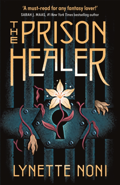 The Prison Healer : A dark, gripping YA fantasy from bestselling author Lynette Noni, Paperback / softback Book