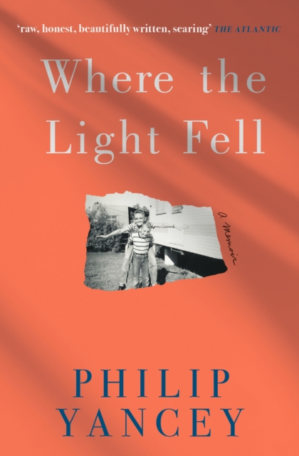 Where the Light Fell : A Memoir, Paperback / softback Book