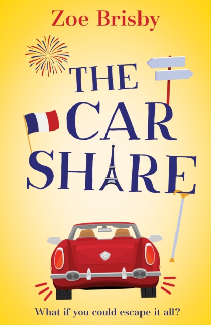 The Car Share : An absolutely IRRESISTIBLE feel-good novel about second chances, EPUB eBook