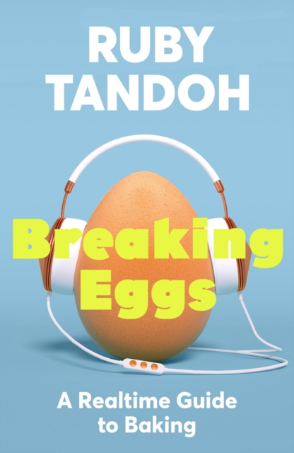Breaking Eggs : An Audio Guide to Baking, EPUB eBook