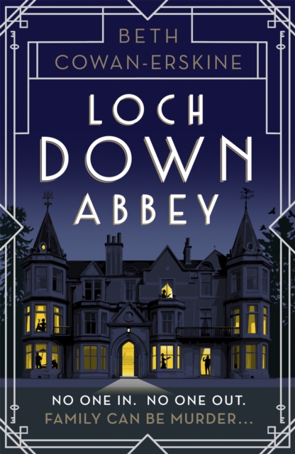 Loch Down Abbey : Downton Abbey meets locked-room mystery in this playful, humorous novel set in 1930s Scotland, EPUB eBook