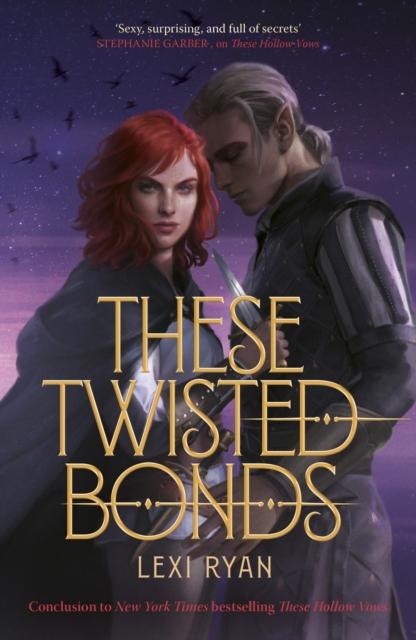 These Twisted Bonds : the spellbinding conclusion to the stunning fantasy romance These Hollow Vows, EPUB eBook