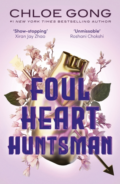 Foul Heart Huntsman : the unmissable, gripping and searingly romantic sequel to historical fantasy Foul Lady Fortune, Paperback / softback Book