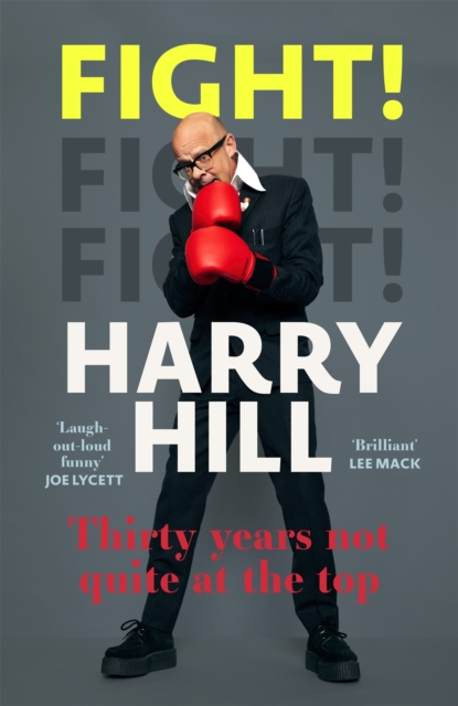 Fight! : Thirty Years Not Quite at the Top, Paperback / softback Book