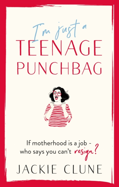 I'm Just a Teenage Punchbag : POIGNANT AND FUNNY: A NOVEL FOR A GENERATION OF WOMEN, EPUB eBook