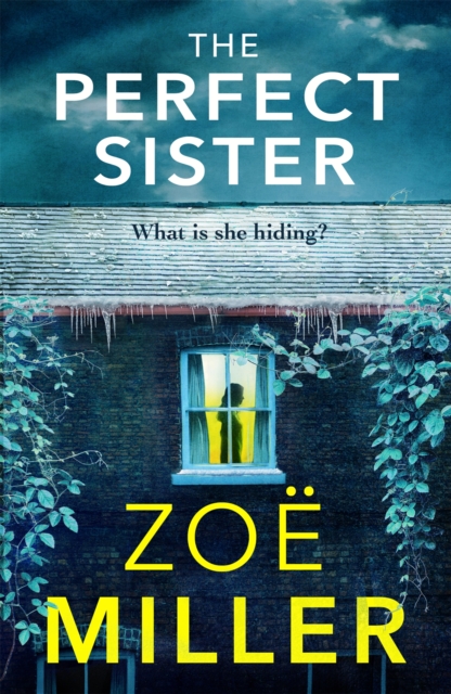 The Perfect Sister : A compelling page-turner that you won't be able to put down, Paperback / softback Book