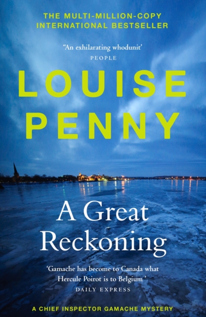A Great Reckoning : thrilling and page-turning crime fiction from the author of the bestselling Inspector Gamache novels, EPUB eBook