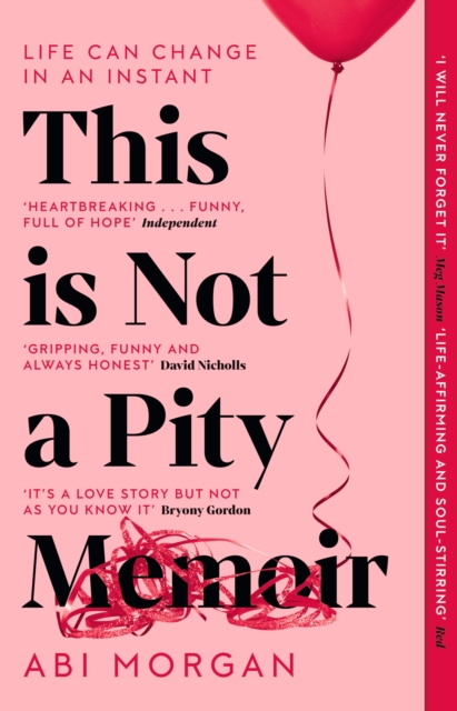 This is Not a Pity Memoir : The heartbreaking and life-affirming bestseller from the writer of The Split, Paperback / softback Book