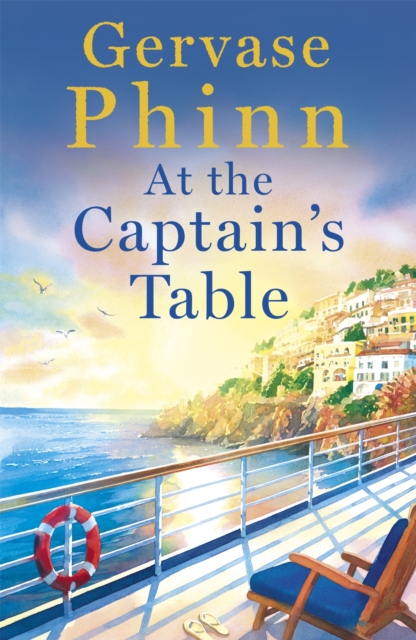 At the Captain's Table : Sail away with the heartwarming new novel from bestseller Gervase Phinn, Hardback Book