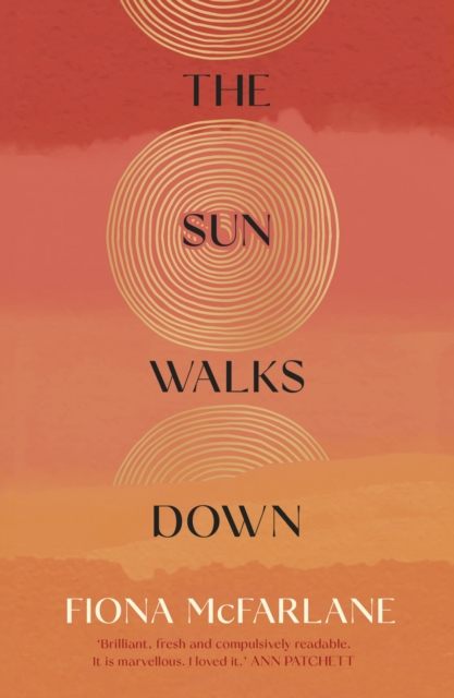 The Sun Walks Down : 'Steinbeckian majesty' - Sunday Times, Hardback Book