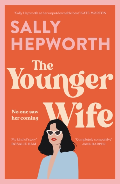 The Younger Wife : An unputdownable new domestic drama with jaw-dropping twists, Hardback Book