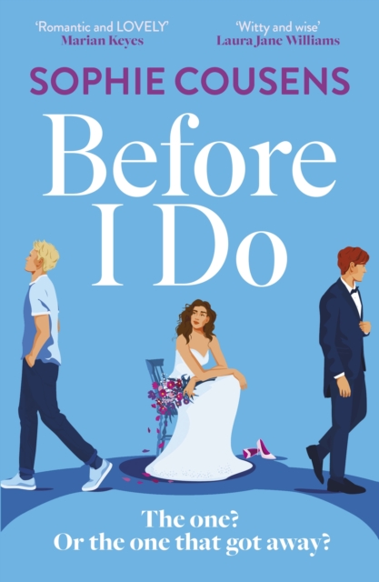 Before I Do : the new, funny and unexpected love story from the author of THIS TIME NEXT YEAR, Paperback / softback Book