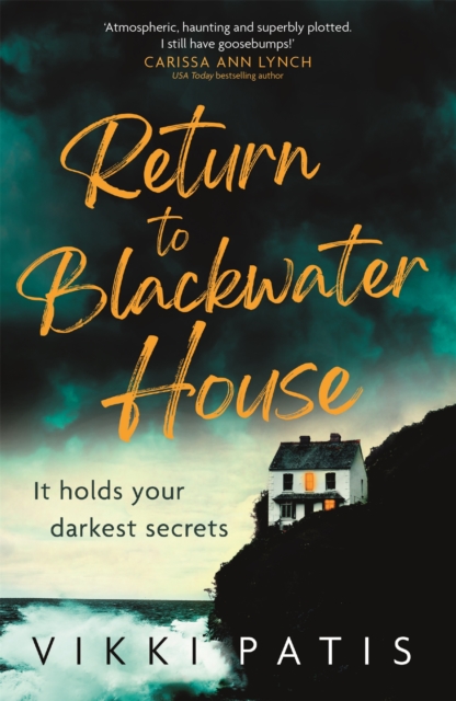 Return to Blackwater House : a haunting psychological suspense thriller that will keep you gripped for 2022, Hardback Book