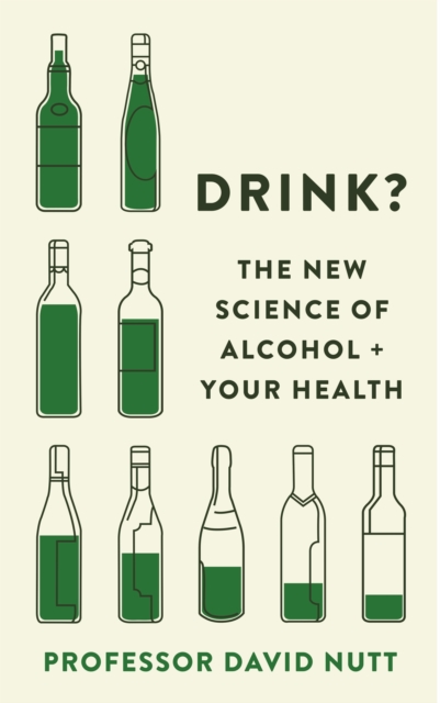 Drink? : The New Science of Alcohol and Your Health, EPUB eBook