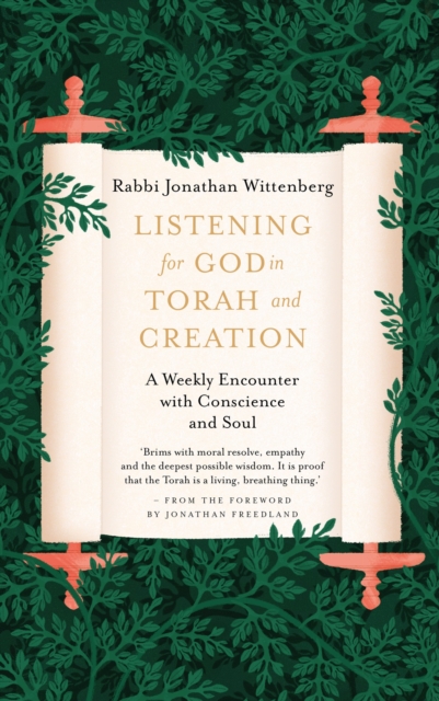 Listening for God in Torah and Creation : A weekly encounter with conscience and soul, EPUB eBook