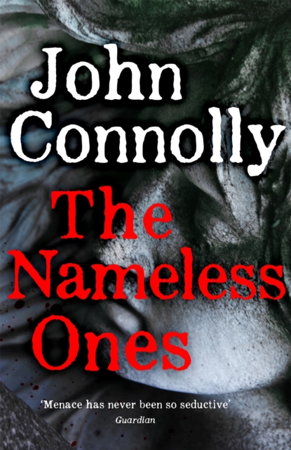 The Nameless Ones : Private Investigator Charlie Parker hunts evil in the nineteenth book in the globally bestselling series, Hardback Book