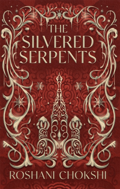 The Silvered Serpents : The sequel to the New York Times bestselling The Gilded Wolves, EPUB eBook