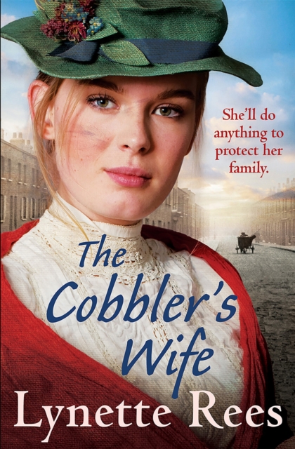 The Cobbler's Wife : A gritty saga from the bestselling author of The Workhouse Waif, Paperback / softback Book