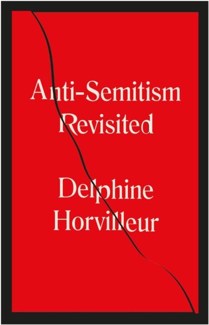 Anti-Semitism Revisited : How the Rabbis Made Sense of Hatred, EPUB eBook