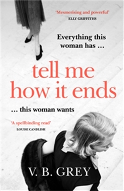 Tell Me How It Ends : Sixties glamour meets film noir in a gripping drama of long-buried secrets and dark revenge, EPUB eBook